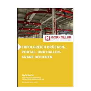 Fachbuch deutsch: Erfolgreich Brücken-, Portal- & Hallenkrane bedienen